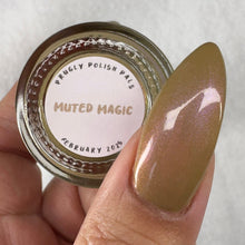 Load image into Gallery viewer, Muted Magic